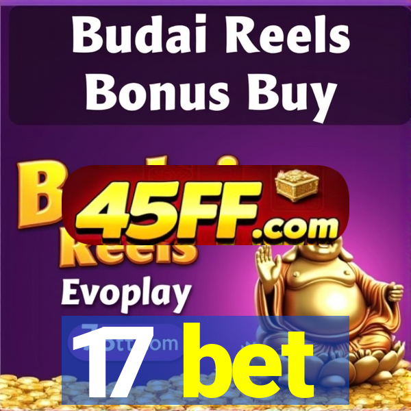 17 bet